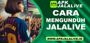 cara mengunduh jalalive apk