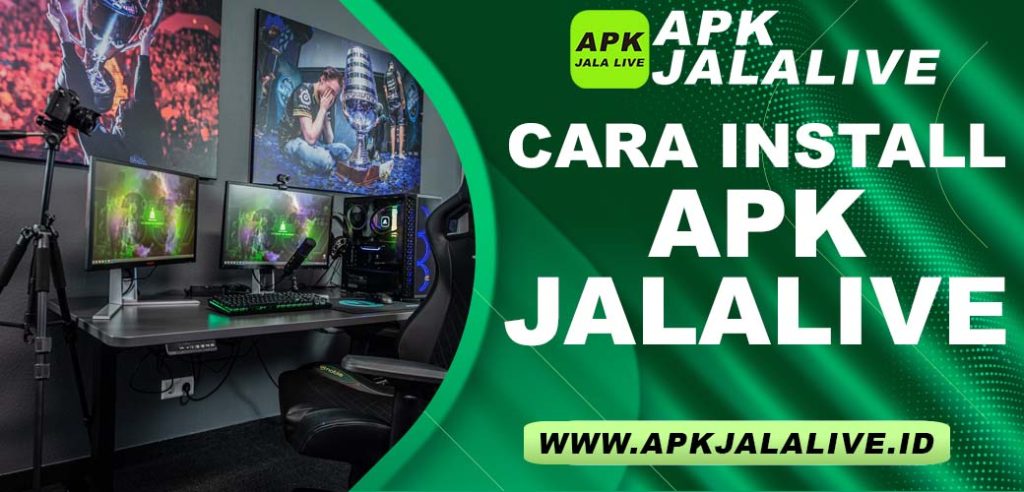 Cara Install APK JalaLive Gratis