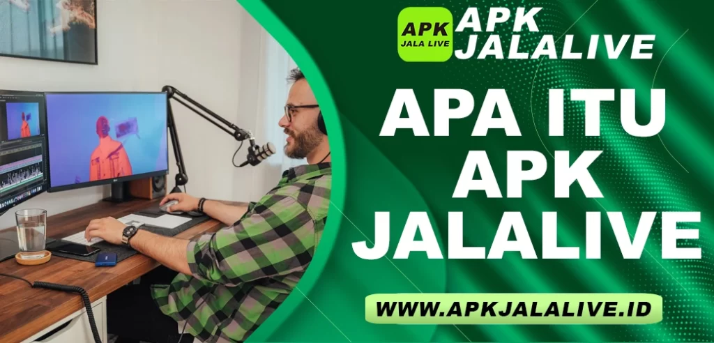 Apa Itu APK JALALIVE