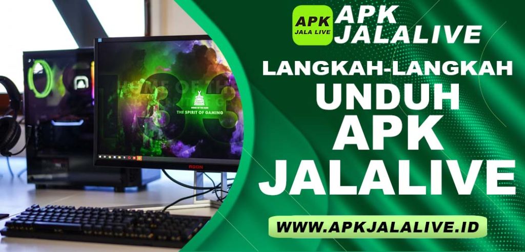 Langkah-Langkah Unduh APK JalaLive