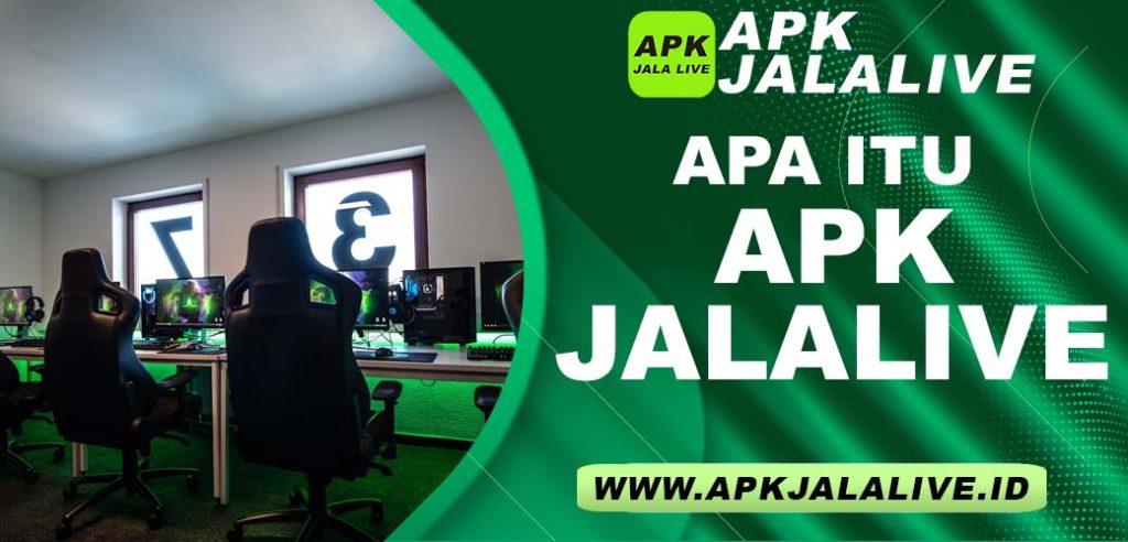 Apa Itu APK JalaLive