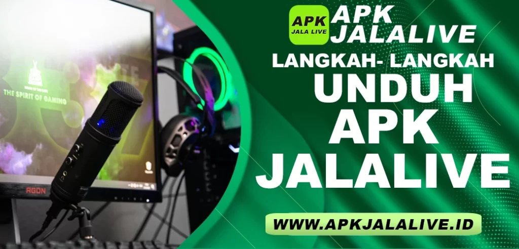 Langkah-Langkah Unduh APK JALALIVE